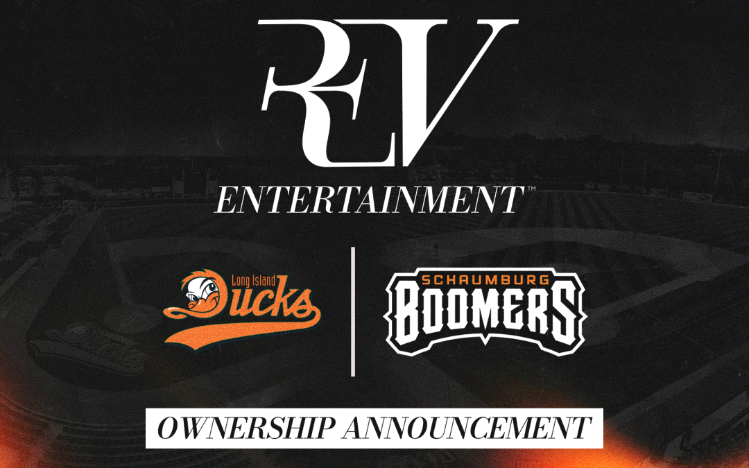 REV Entertainment Announces Purchase of Long Island Ducks and Schaumburg Boomers
